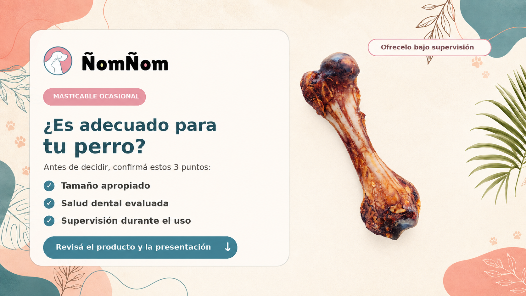 Fémur de cerdo deshidratado ÑomÑom completo con criterios para evaluar el tamaño, la salud dental y la supervisión
